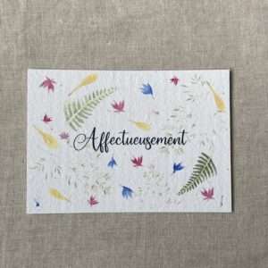 Affectueusement  – Carte à planter A6 poétique